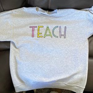 Teacher (Teach) Sweatshirt